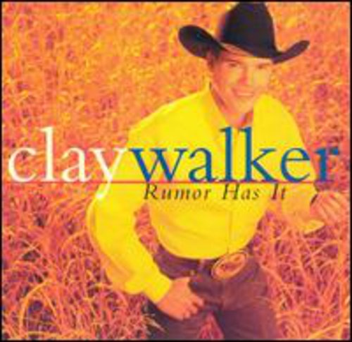 the album cover for Clay Walker - Rumor Has It