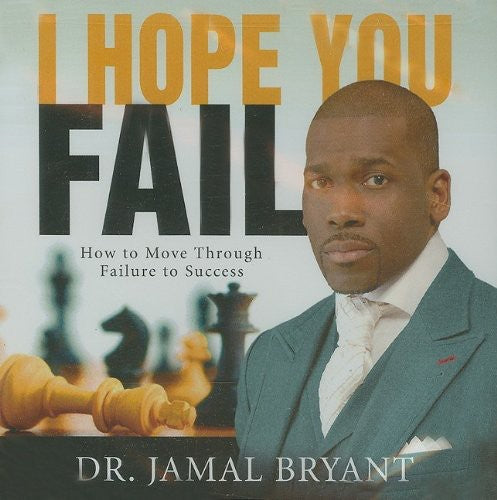 the album cover for Dr Bryant Jamal - I Hope You Fail