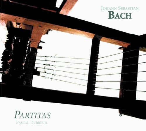 the album cover for Pascal Dubreuil - Partitas Clavier Ubung