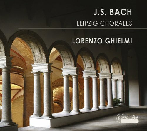 the album cover for Lorenzo Ghielmi - Leipzig Chorales [Digipak]