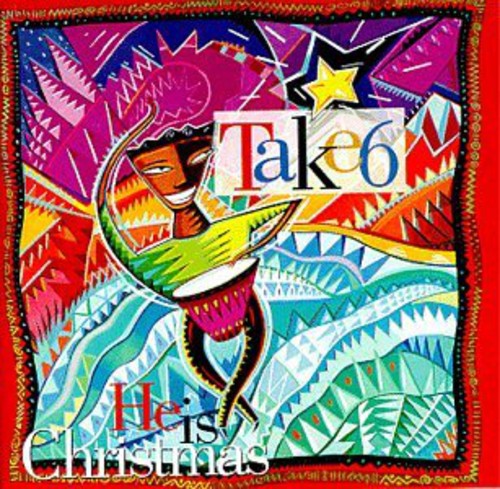 the album cover for Take 6 - He Is Xmas