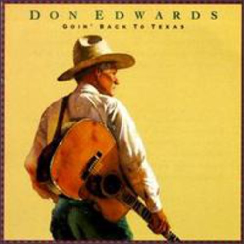 the album cover for Don Edwards - Goin Back to Texas
