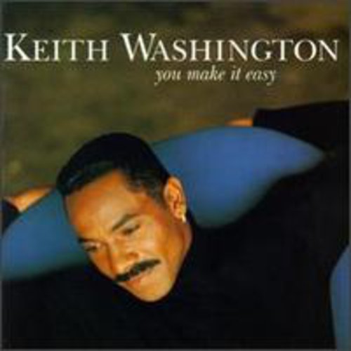 the album cover for Keith Washington - You Make It Easy