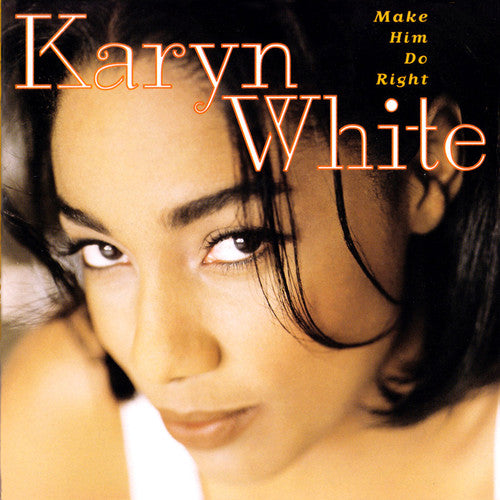 the album cover for Karyn White - Make Him Do Right