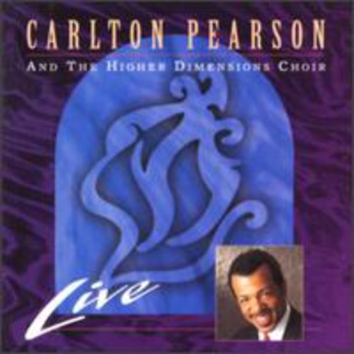 the album cover for Carlton Pearson & Higher Dimensions Choir - Live