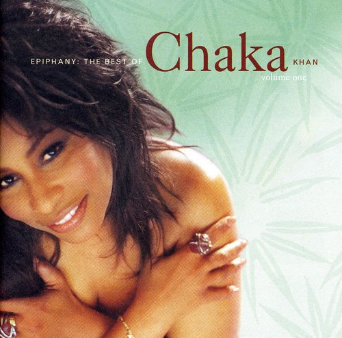 the album cover for Chaka Khan - Vol. 1-Epiphany-Best Of Chaka [Import]