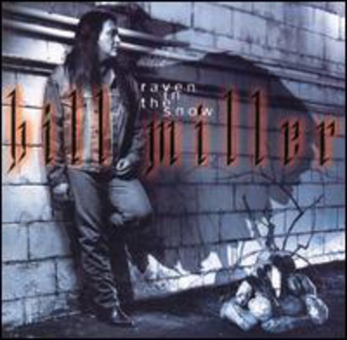the album cover for Bill Miller - Raven in the Snow