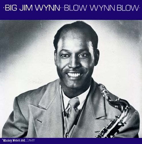 the album cover for Jim Wynn - Blow Wynn Blow
