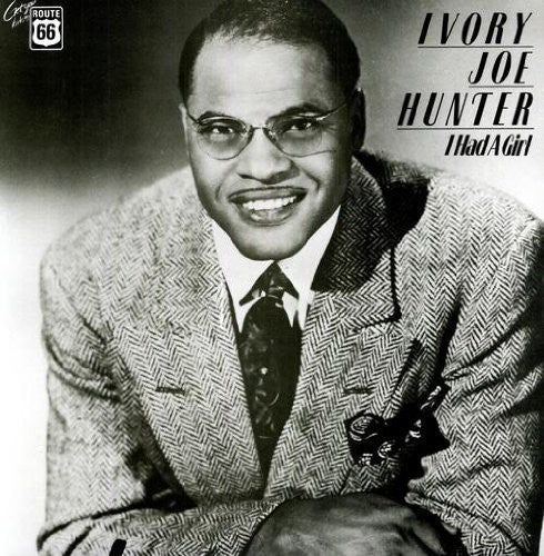 the album cover for Ivory Joe Hunter - I Had a Girl
