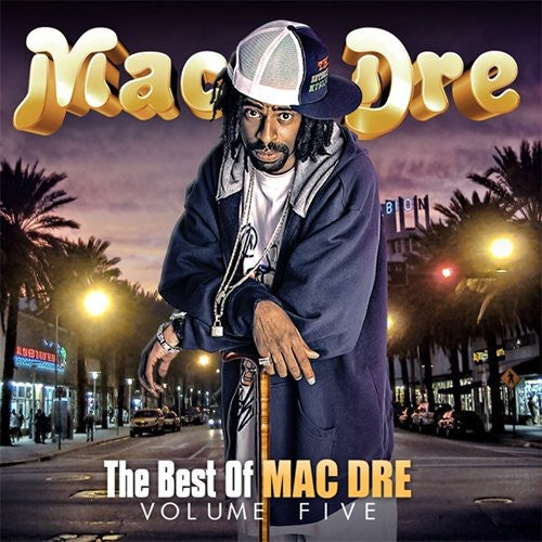 the album cover for Mac Dre - Best Of Mac Dre, Vol. 5