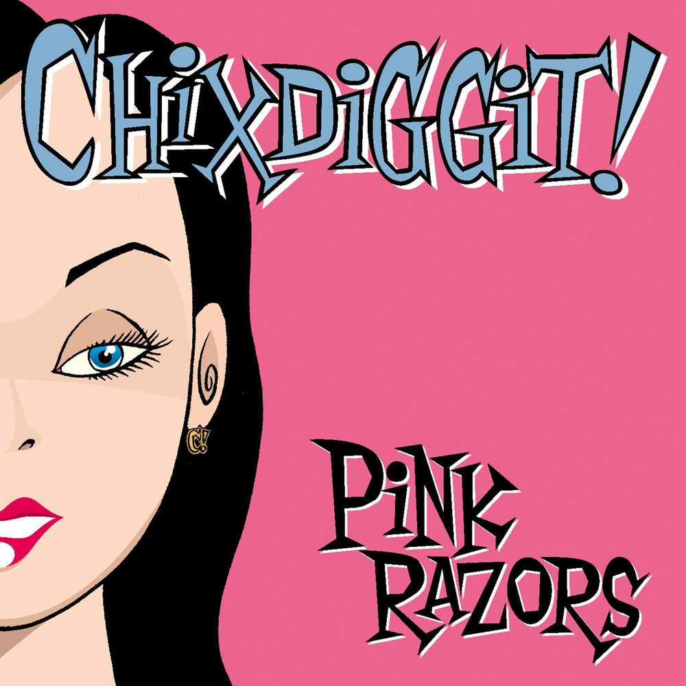 the album cover for Chixdiggit! - Pink Razors