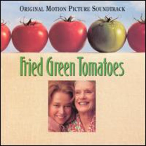 the album cover for Various Artists - Fried Green Tomatoes (Original Soundtrack)
