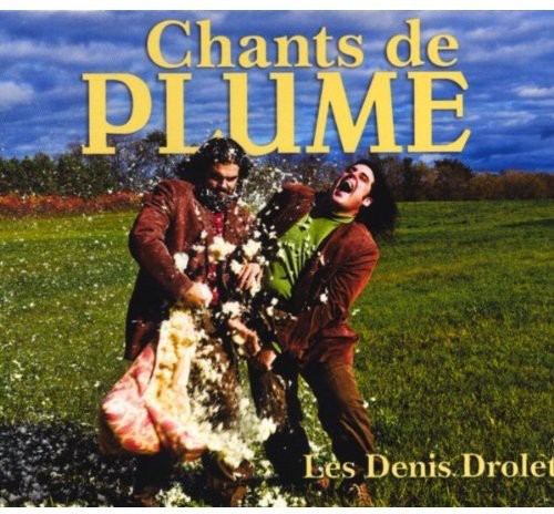 the album cover for Les Denis Drolet - Chants de Plume