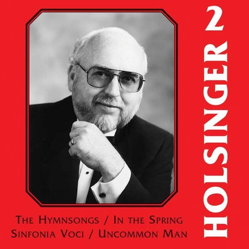 the album cover for Richard Fischer - Symphonic Wind Music of Holsinger 2