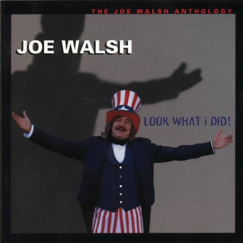the album cover for Joe Walsh - Look What I Did (Anthology)