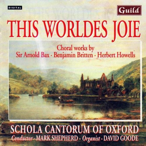the album cover for Britten/Blatchly/Bax - Britten/Blatchly/Bax : This Worldes Joie