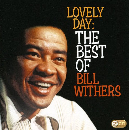 the album cover for Bill Withers - Lovely Day: The Best Of [Import]