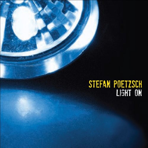 the album cover for Stefan Poetzsch Ensemble - Light on
