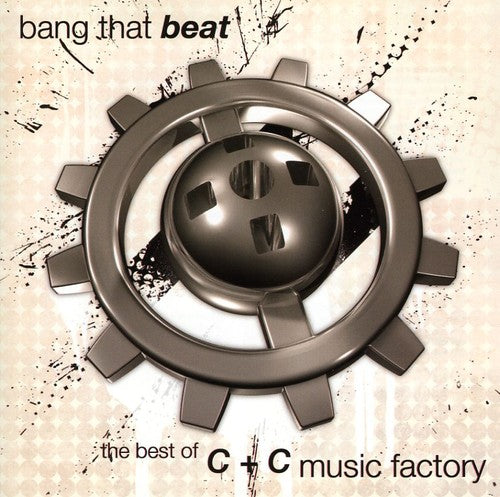the album cover for C & C Music Factory - Bang The Beat-The Best Of [Import]
