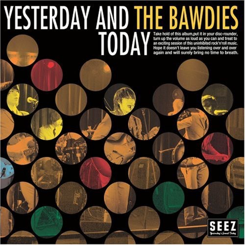 the album cover for Bawdies - Yesterday & Today