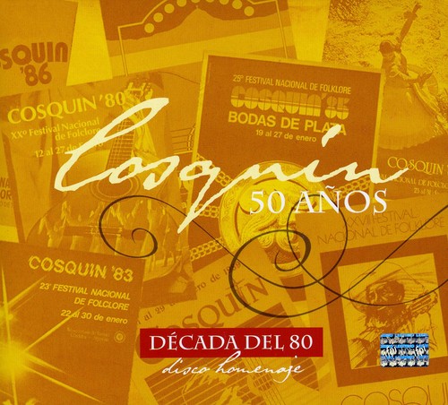 the album cover for Cosquin 50 Anos-Decada Del 80 - Cosquin 50 Anos-Decada Del 80 (Arg)