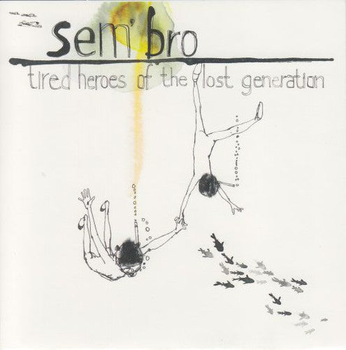 the album cover for Sembro Dining Rooms - Tired Heroes Of The Lost Generation [Import]