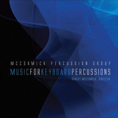the album cover for McCormick Percussion Group - Music for Keyboard Percussions