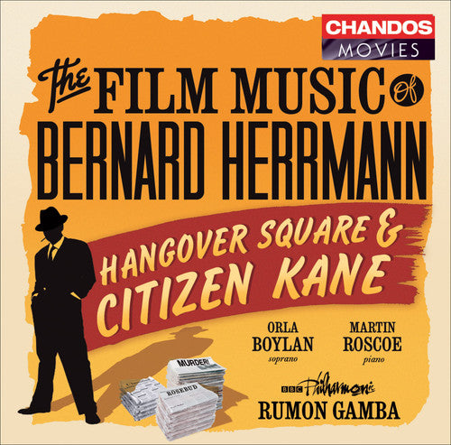 the album cover for Film Music Citizen Kane Hangover Square Concerto - The Film Music of Bernard Herrmann: Hangover Square &  Citizen Kane