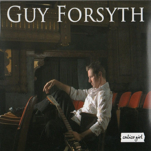 the album cover for Guy Forsyth - Calico Girl