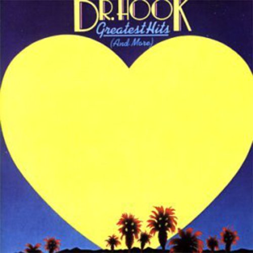 the album cover for Dr Hook - Greatest Hits & More [Import]