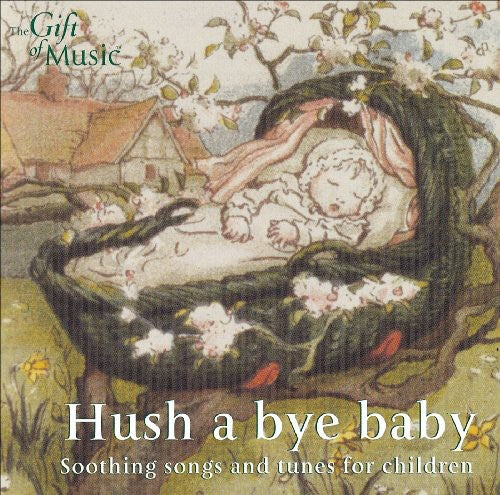 the album cover for Various Artists - Hush a Bye Baby / Various
