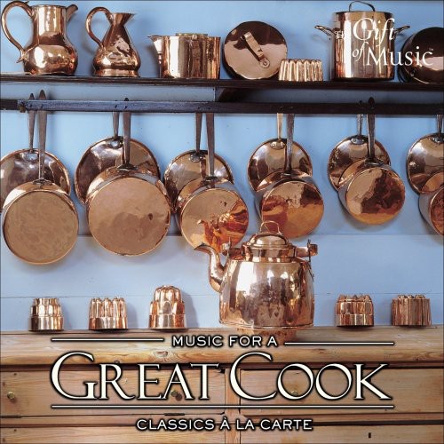 the album cover for Various Artists - Music for a Great Cook / Various