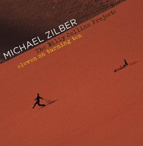 the album cover for Michael Zilber - Billy Collins Project: Eleven on Turning Ten