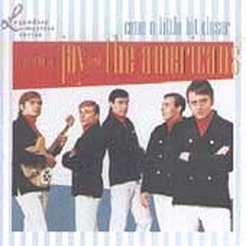 the album cover for Jay & The Americans - Come a Little Bit Closer