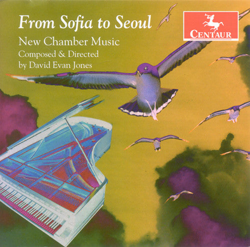 the album cover for David Evan Jones - From Sofia to Seoul: New Chamber Music