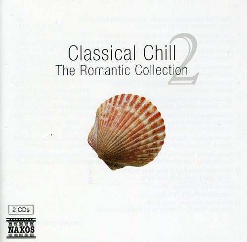 the album cover for Various Artists - Classical Chill: Romantic Collection / Various