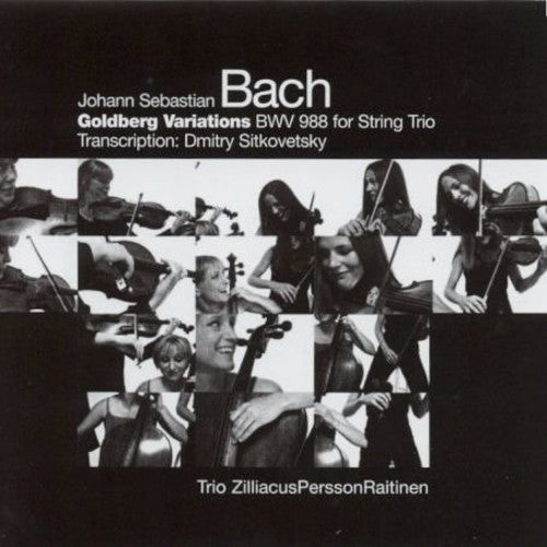 the album cover for Trio ZilliacusPerssonRaitinen - Goldberg Variations BWV 988 for String Trio
