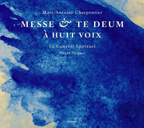 the album cover for Charpentier / Le Concert Spirituel / Niquet - Messe & Te Deum