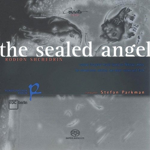 the album cover for Shchedrin / Berlin Radio Choir / Parkman - Sealed Angel