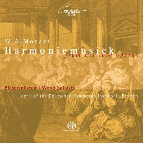 the album cover for Mozart / Wind Soloist Deutschen Kammerphil Bremen - Harmoniemusick From His Late Operas (Hybr)