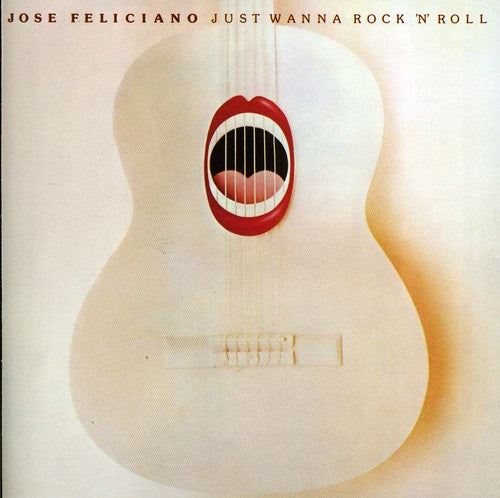 the album cover for José Feliciano - Just Wanna Rock 'N' Roll