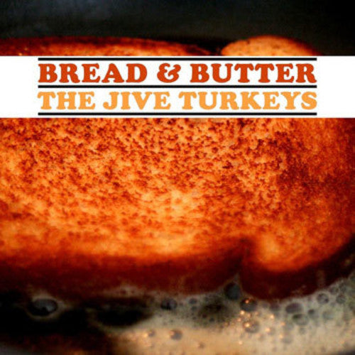 the album cover for Jive Turkeys - Bread & Butter