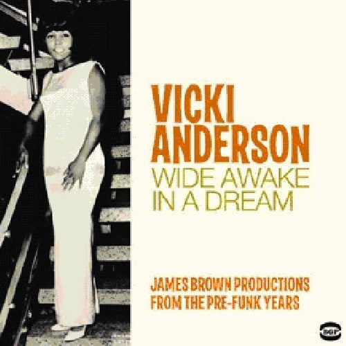 the album cover for Vicki Anderson - Wide Awake In A Dream [Import]