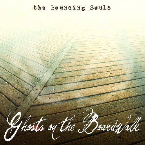 the album cover for The Bouncing Souls - Ghosts on the Boardwalk