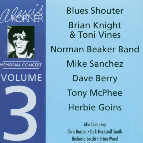 the album cover for Alexis Korner Memorial Conc - Vol. 3-Alexis Dorner Memorial