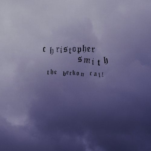 the album cover for Christopher Smith - Beckon Call