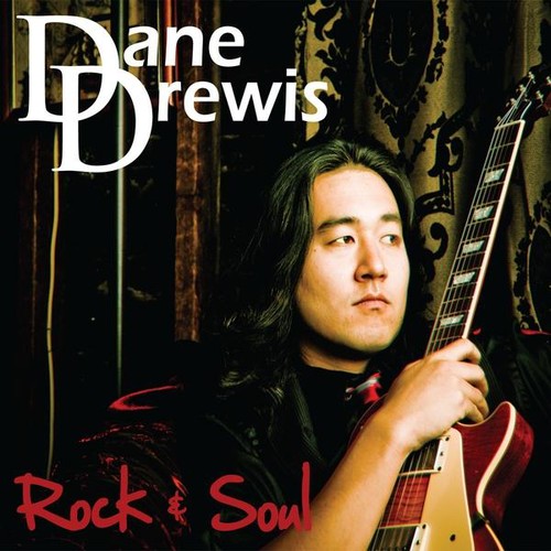 the album cover for Dane Drewis - Rock & Soul [Digipak]