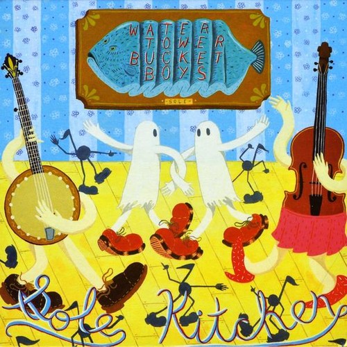 the album cover for Water Tower Bucket Boys - Sole Kitchen