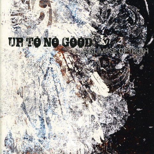 the album cover for Up To No Good - Glimpse Of Truth [Import]