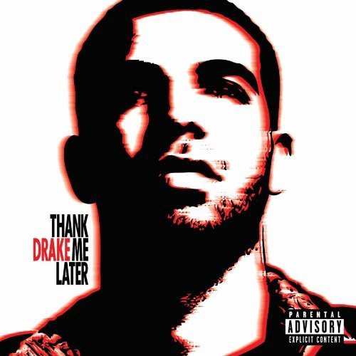 the album cover for Drake - Thank Me Later